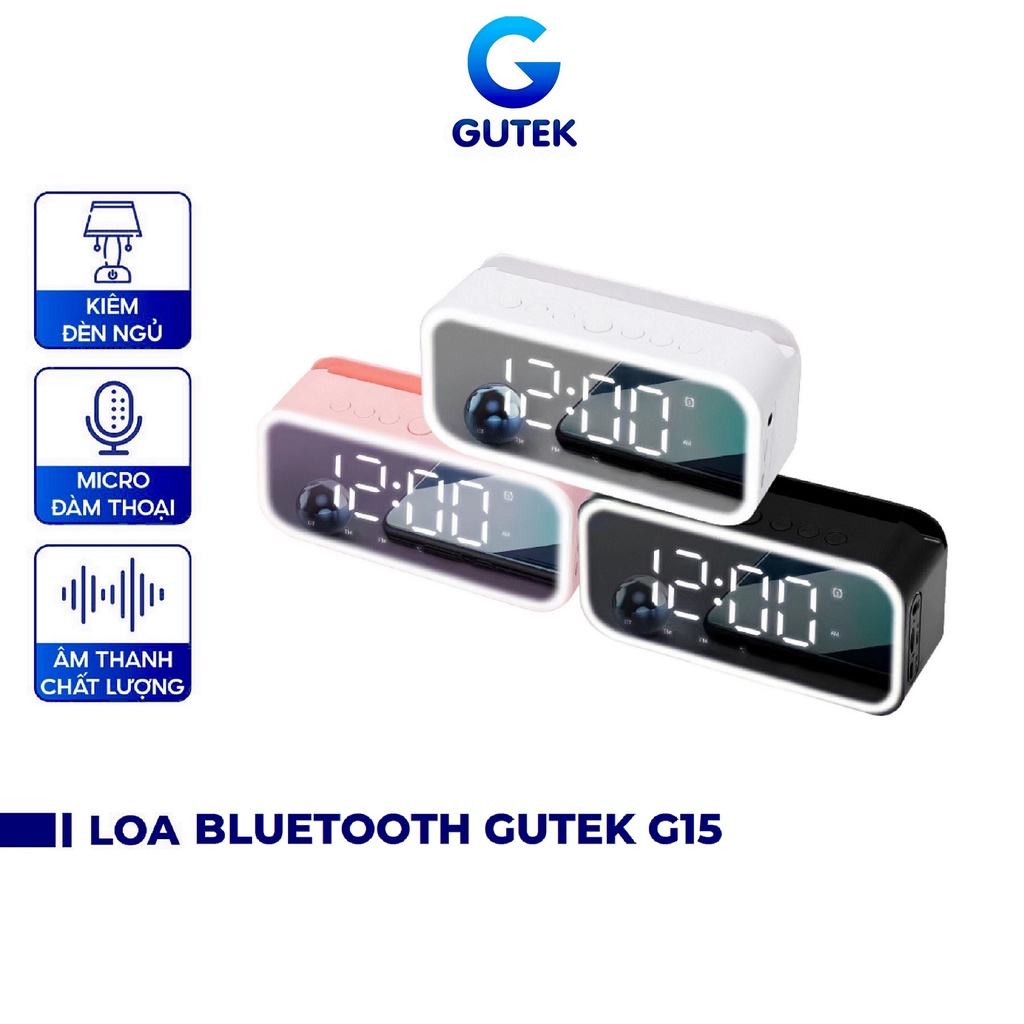 Loa bluetooth kiêm đồng hồ báo thức không dây Gutek G15 kiêm đèn ngủ âm thanh hay