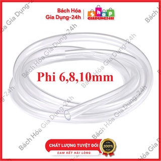 Dây tio-Ống nhựa mềm trong suốt, nhựa dẻo phi 6mm, 8mm, 10mm-giadung24h