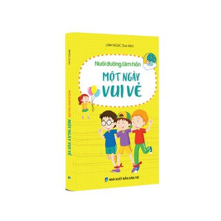 Nuôi Dưỡng Tâm Hồn - Một Ngày Vui Vẻ