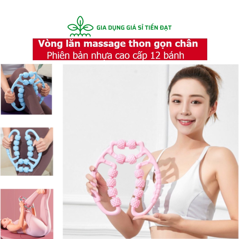 Vòng lăn massage thon gọn chân bản nhựa 12 bánh cao cấp