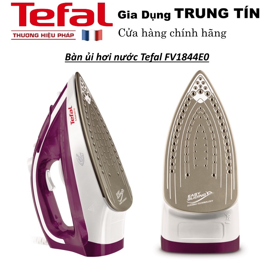 Bàn ủi hơi nước Tefal FV1844E0 - Chính hãng TEFAL