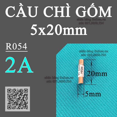 Cầu chì gốm sứ 5x20 mm từ 0.5/1/2/3/4/5/6/8/10/15/20A