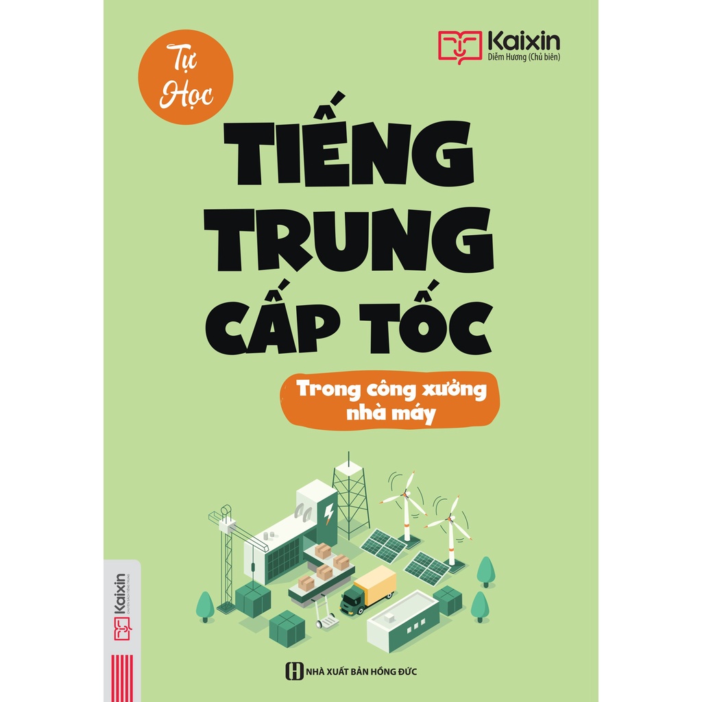 Sách - Tự học tiếng Trung cấp tốc trong công xưởng, nhà máy ( Học Qua App Online )