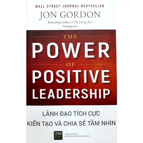 Sách -Lãnh Đạo Tích Cực - Kiến Tạo Và Chia Sẻ Tầm Nhìn