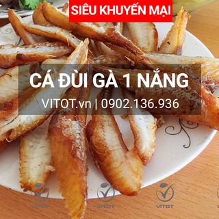 Khô Cá Đùi Gà 1 Một Nắng VITOT có hàm lượng dinh dưỡng cao,cá được đánh bắt chủ yếu ở vùng biển Hải Phòng