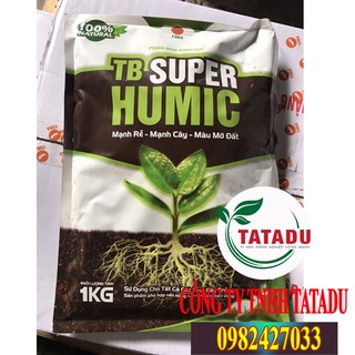 Tb super humic - gói 1kg mạnh rễ mạnh cây màu mỡ đất