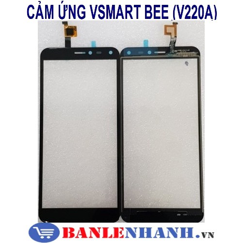CẢM ỨNG VSMART BEE (V220A)