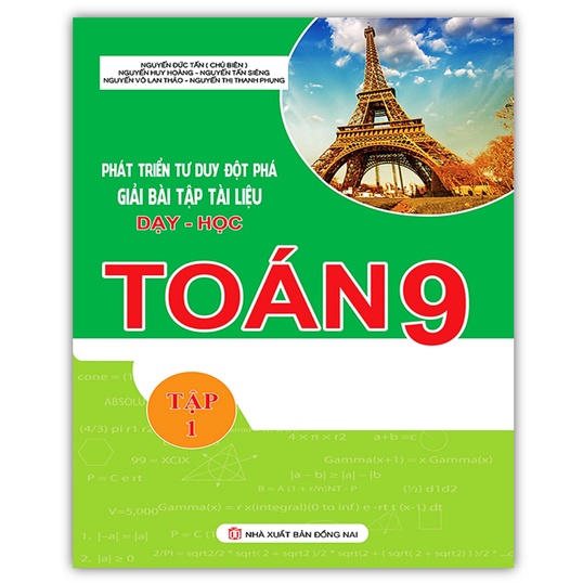 Sách - Phát Triển Tư Duy Đột Phá Giải Bài Tập Tài Liệu Dạy Học Toán 9  (Tập 1)
