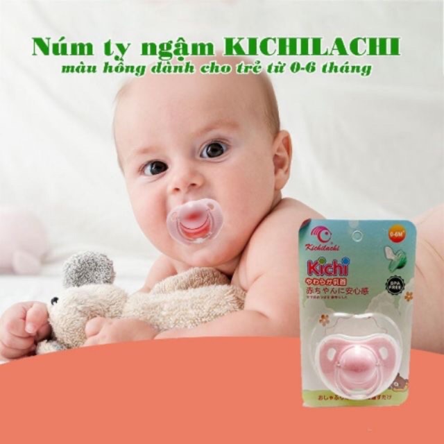 Ty ngậm kichi cho bé 0-6m