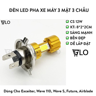 Đèn Led Pha Xe Máy 3 Mặt 3 Chấu Siêu Sáng Chân H4 Thông Dụng Cho Exceiter, Wave 110, Wave S, Future, Airblade