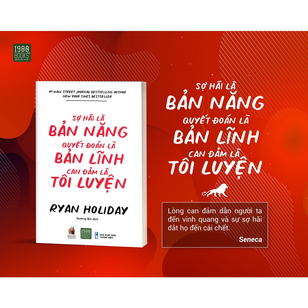 Sách - Sợ hãi là bản năng, quyết đoán là bản lĩnh, can đảm là tôi luyện - 1980Books