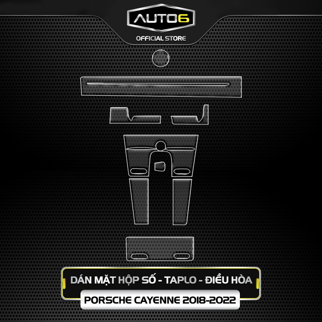 Bộ 6 chi tiết Film PPF trong suốt dán xe PORSCHE CAYENNE 2018 - 2023 chống xước nội thất ô tô - AUTO6