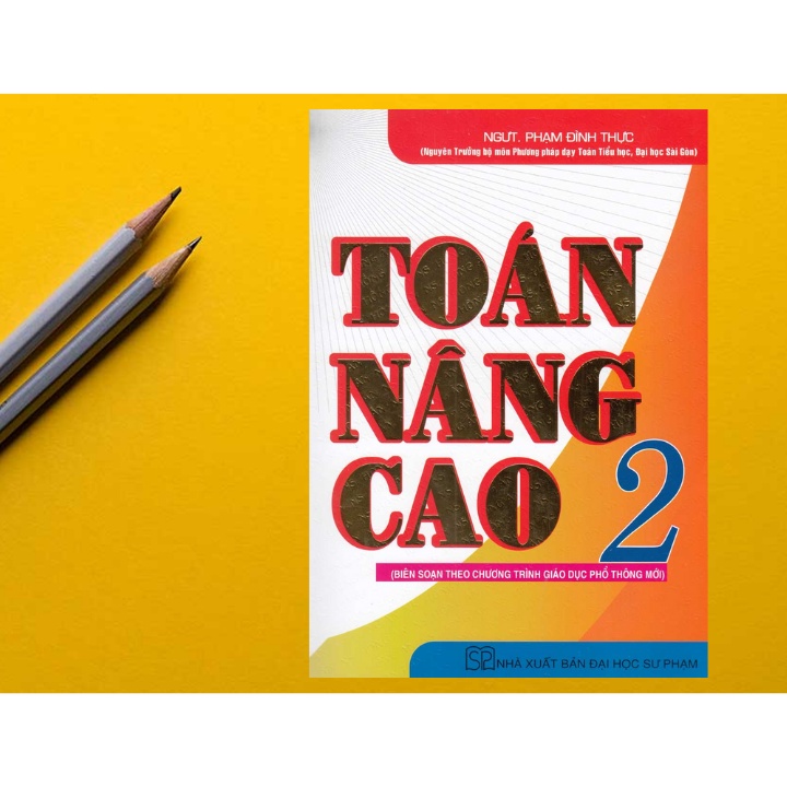 Sách - Toán Nâng Cao 2 ( Theo Chương Trình Giáo Dục Phổ Thông Mới )