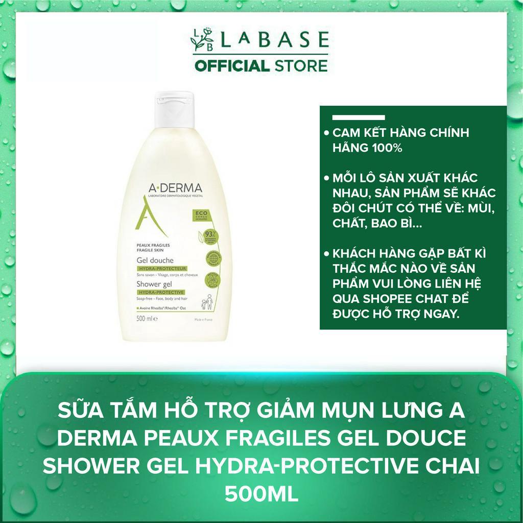 Sữa tắm hỗ trợ giảm mụn lưng A-Derma Peaux Fragiles Gel Douce Shower Gel Hydra-Protective Chai 500ml