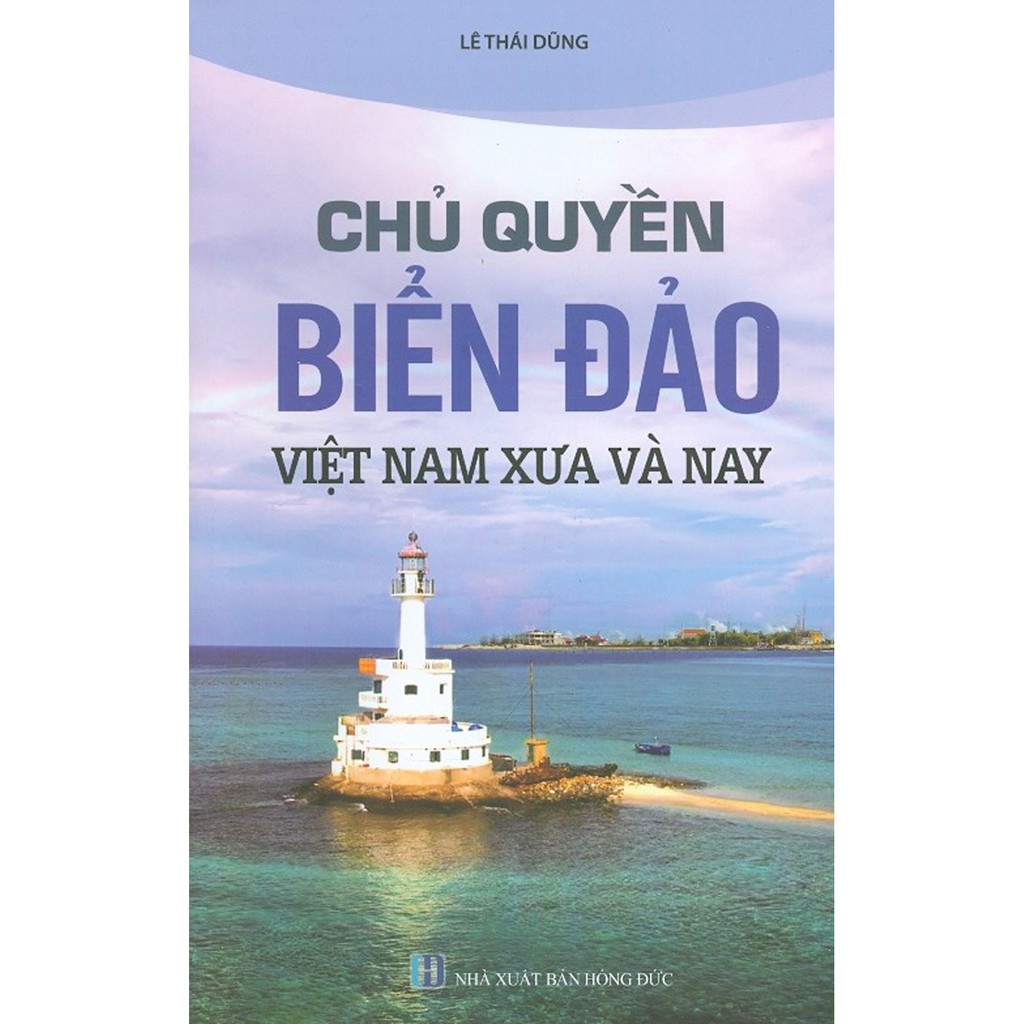 Sách - Chủ Quyền Biển Đảo Việt Nam Xưa Và Nay
