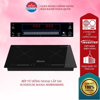 Bếp từ hồng ngoại lắp âm Sunhouse Mama MMB9200MIX- Bảo hành chính hãng