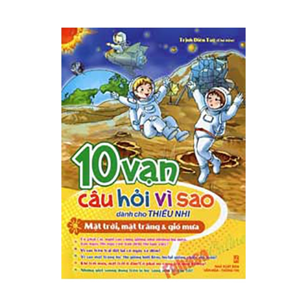 Sách - 10 Vạn Câu Hỏi Vì Sao Dành Cho Thiếu Nhi_Mặt Trời, Mặt Trăng Và Gió Mưa