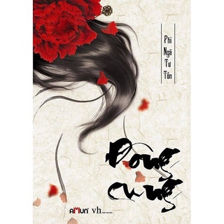 📖 Phiên Bản Mới - Đông Cung - Phỉ Ngã Tư Tồn
