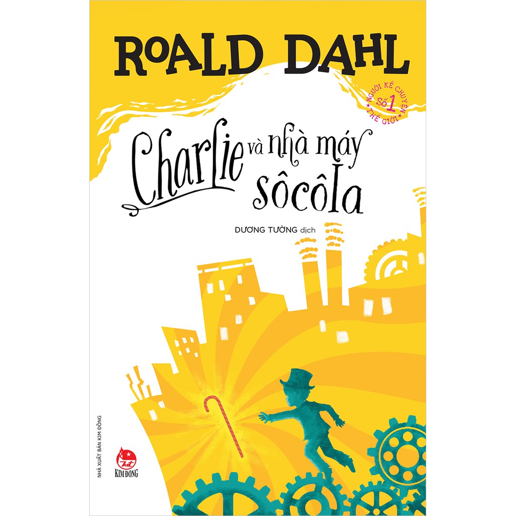 Sách _ Roald Dahn _ Charlie và Nhà máy Socola