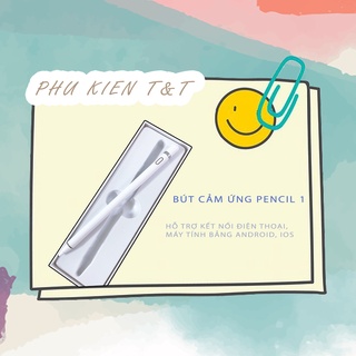 Bút cảm ứng Stylus Pencil Gen 1 cho điện thoại IOS, android và các dòng máy tính bảng