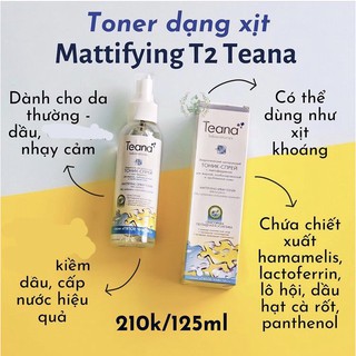 Toner dạng xịt kiềm dầu Mattifying T2 Teana