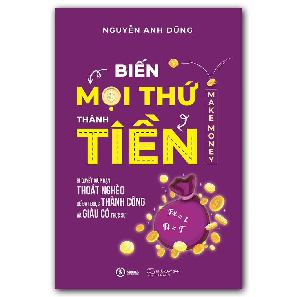 Sách - Biến Mọi Thứ Thành Tiền