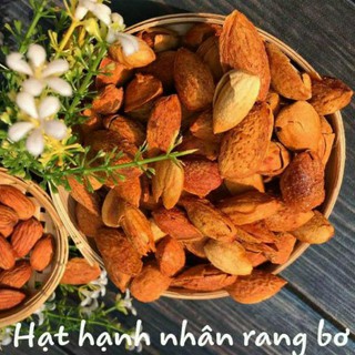 HẠT HẠNH NHÂN MỸ CÒN VỎ RANG BƠ