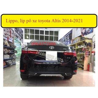 Lippo, líp pô, lip chia pô xe toyota altis 2014 - 2021