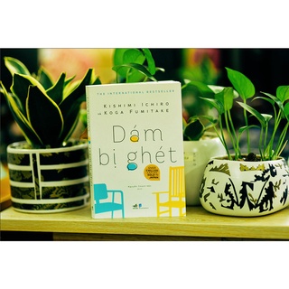 Sách - Dám Bị Ghét (Nhã Nam HCM)