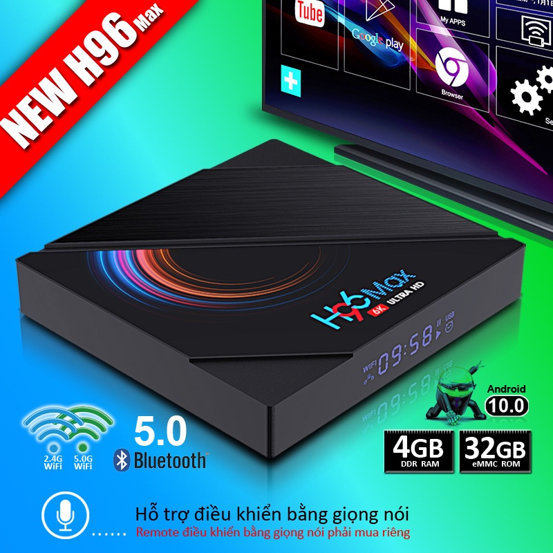 Tivi Box Ram 4GB Rom 32GB hệ điều hành Android 10.0 cấu hình khủng tốc độ xử lý nhanh và mượt hơn H96MAX tv box