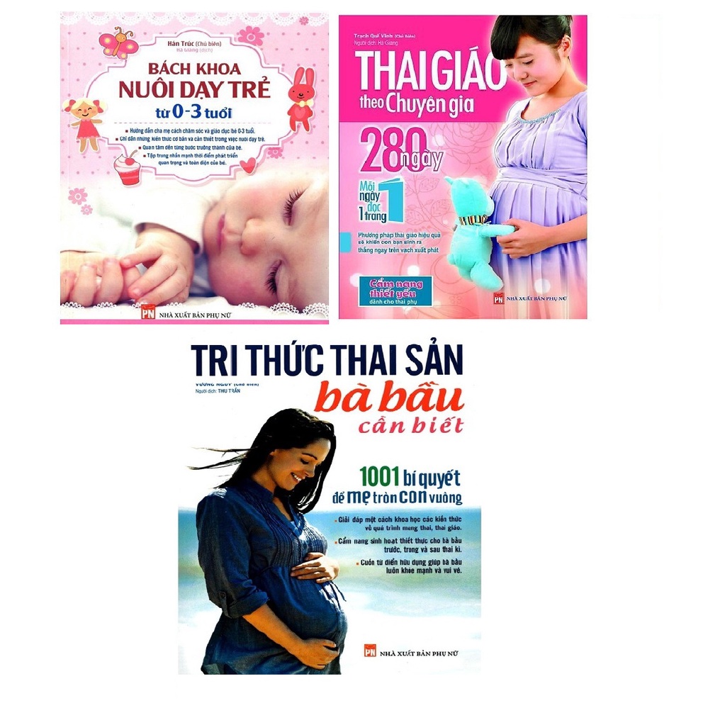Sách - Combo Tri Thức Thai Sản + Thai Giáo Theo Chuyên Gia + Bách Khoa Nuôi Dạy Trẻ Từ 0-3 tuổi (quà tặng)