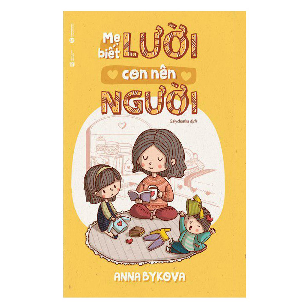 Sách Mẹ Biết Lười Con Nên Người