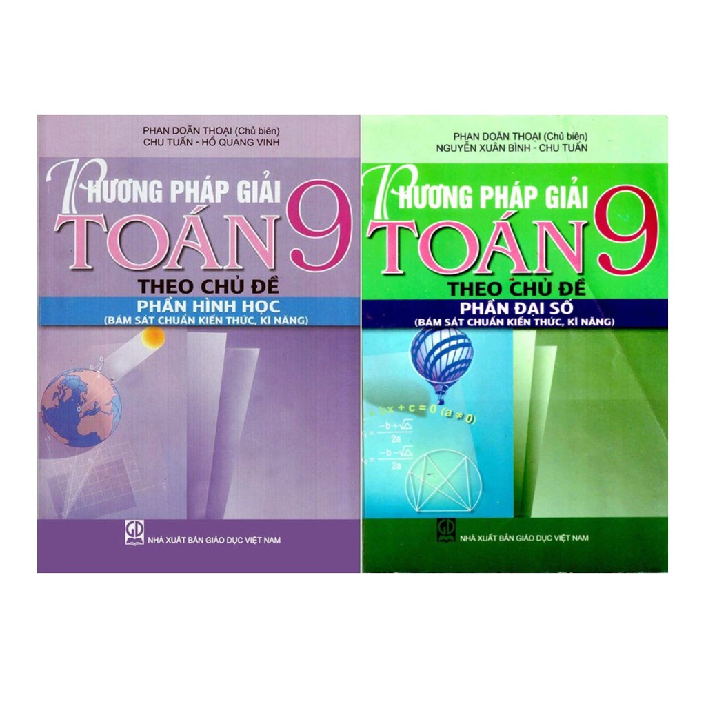 Sách – Phương Pháp Giải Toán 9 Theo Chủ Đề Phần (Đại số + Hình Học)
