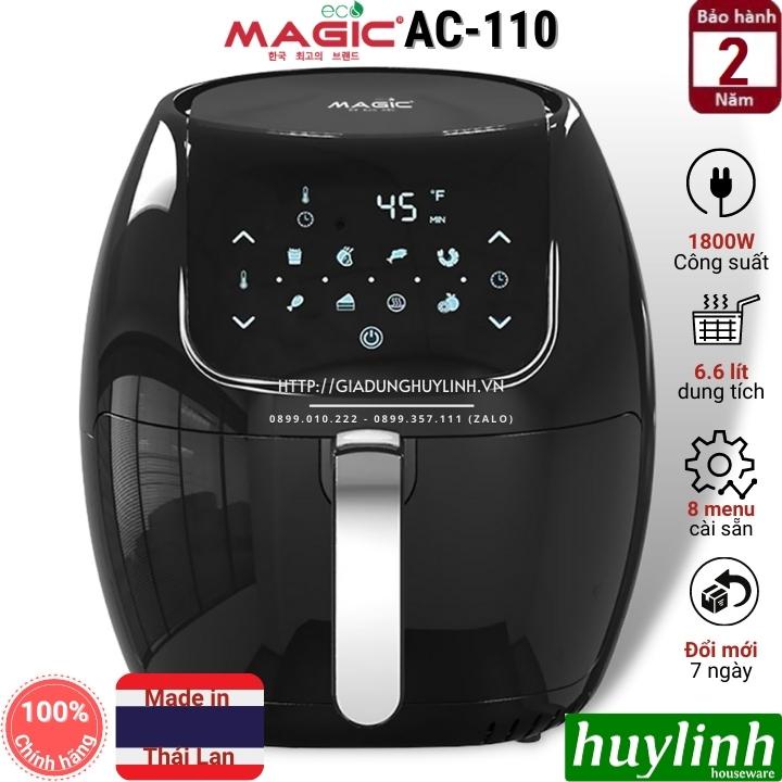 [Mã ELHAMS5 giảm 6% đơn 300K] Nồi chiên không dầu Magic ECO AC-110 - 6.6 lít - Made in Thái Lan