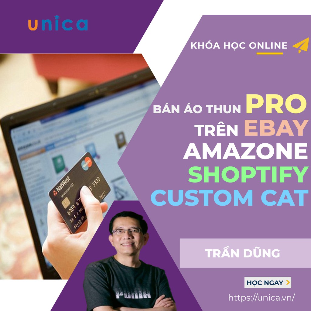 Toàn quốc- [Evoucher] FULL khóa học KINH DOANH - Bán áo thun Pro trên Ebay, Amazon kết hợp với Shopify và Custom Cat