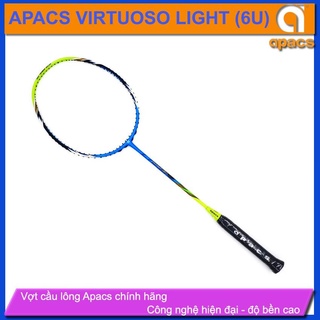 Vợt cầu lông Apacs Virtuoso Light 6UG2 Siêu nhẹ dành cho Nữ