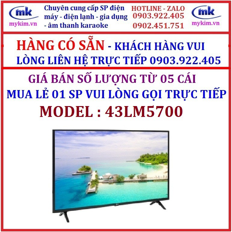 GIÁ BÁN SỐ LƯỢNG TỪ 05 CÁI : Smart Tivi LG 43 inch 43LM5700PTC , HÀNG CHÍNH HÃNG , MỚI 100%