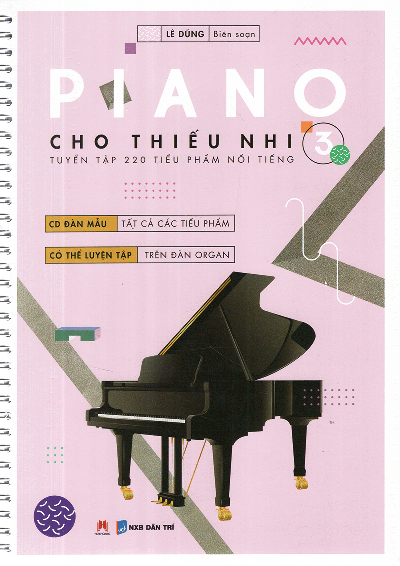 Sách Piano Cho Thiếu Nhi - Tuyển Tập 220 Tiểu Phẩm Nổi Tiếng (Phần 3) (Kèm CD)