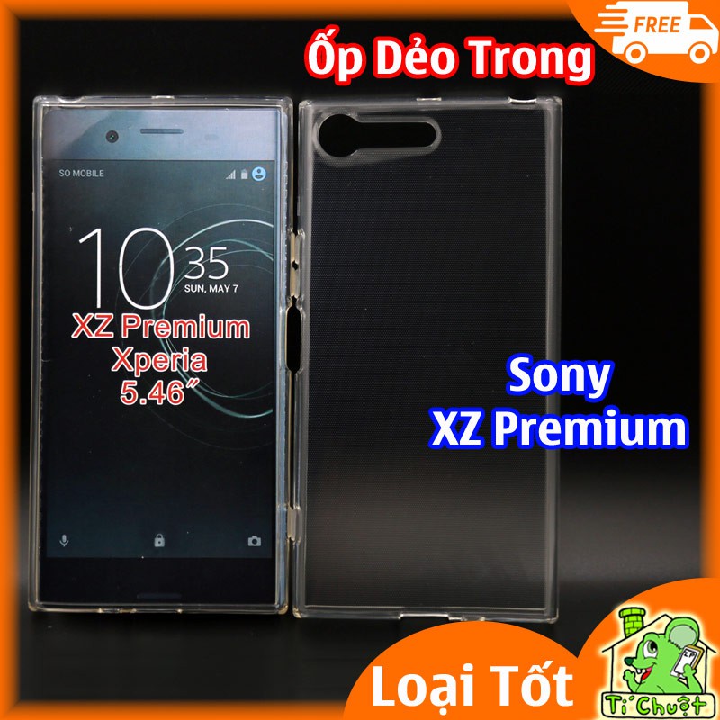 [Loại Tốt] Ốp lưng SONY XZ Premium Silicon Dẻo trong suốt