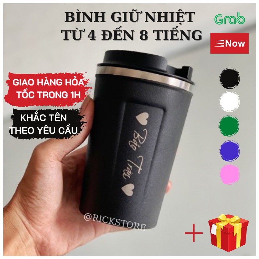 Bình Giữ Nhiệt Khắc Tên Inox 304 Giữ Lạnh 4-10 Tiếng, Coffee Cao Cấp Giữ Nhiệt 6-8 Tiếng BH 6 Tháng RickStore