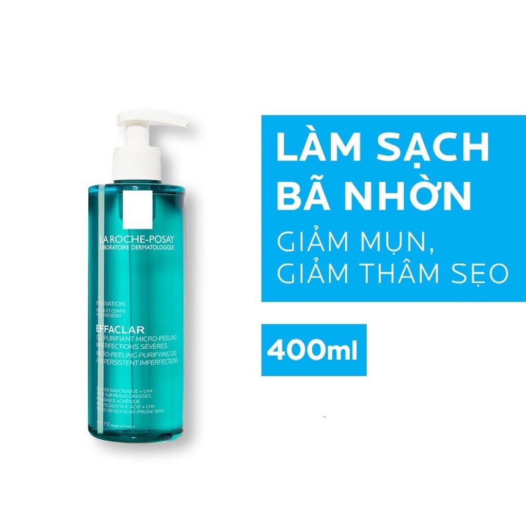 Gel rửa mặt và tắm La Roche-Posay Effaclar Micro-Peeling Purifying Gel  400ml bản Pháp