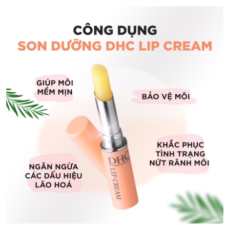 Son dưỡng môi DHC Lip Cream son dưỡng không màu giúp đôi môi mềm mại giảm thâm và hồng môi nội địa Nhật