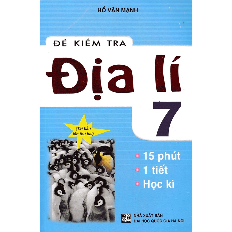 SÁCH - combo đề kiểm tra địa lí - 15 phút - 1 tiết - học kì lớp 7 + 8 + 9 - HAB