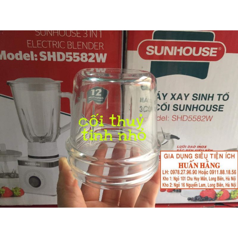 (LINH KIỆN CHÍNH HÃNG) LY THỦY TINH, CỐI THỦY TINH MÁY XAY SINH TỐ SUNHOUSE SHD5582W SHD5582 SHD5580 SH558...