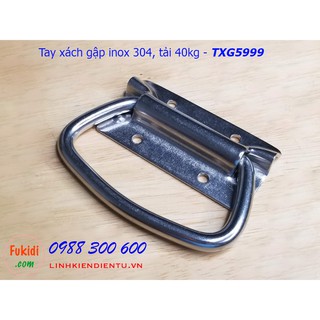 Tay xách gập inox 304 phi 9mm kích thước 59x99mm tải 40kg - TXG5999