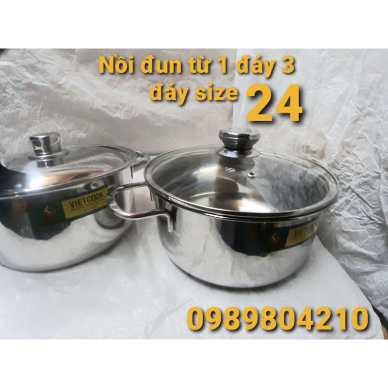 Nồi inox đun bếp từ size 24,nồi 1 đáy 3 đáy nắp kính nắp inox,Nồi inox bếp từ size 24 Vietcook.CAM KẾT CHÍNH HÃNG