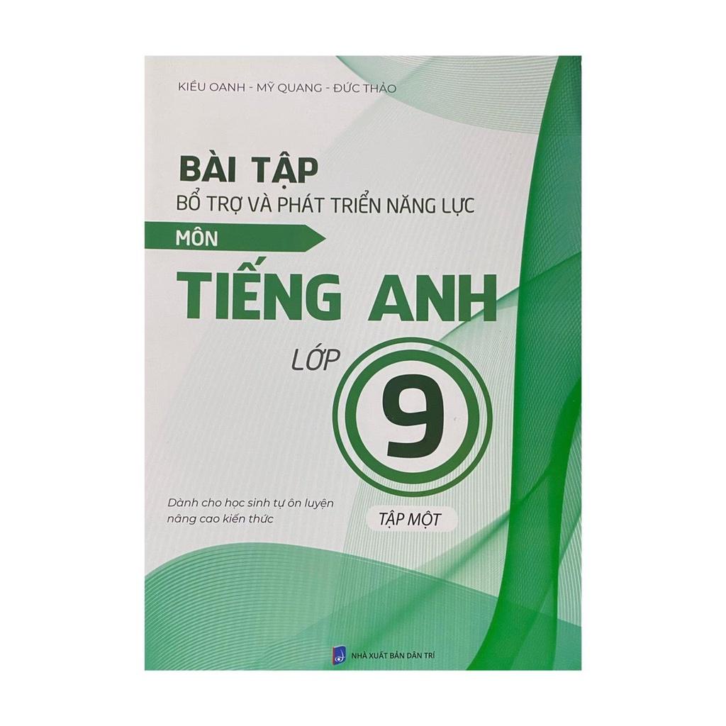 Sách - Bài tập bổ trợ và phát triển năng lực môn Tiếng Anh lớp 9 tập 1