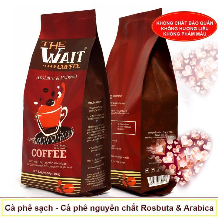 Cà Phê Robusta kết hợp Arabica rang mộc -The Wait Coffee - gói 500gr