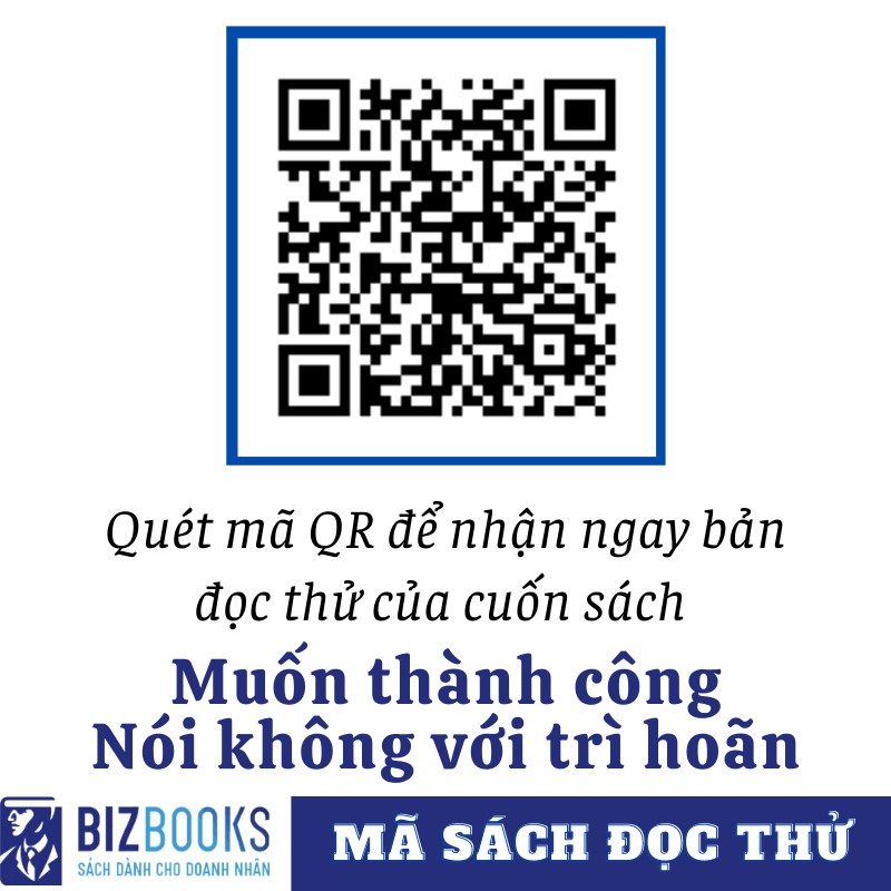 Muốn Thành Công Nói Không Với Trì Hoãn: 21 Nguyên Tắc Vàng Đập Tan Sự Trì Hoãn - Sách Phát Triển Bản Thân Bizbooks | BigBuy360 - bigbuy360.vn