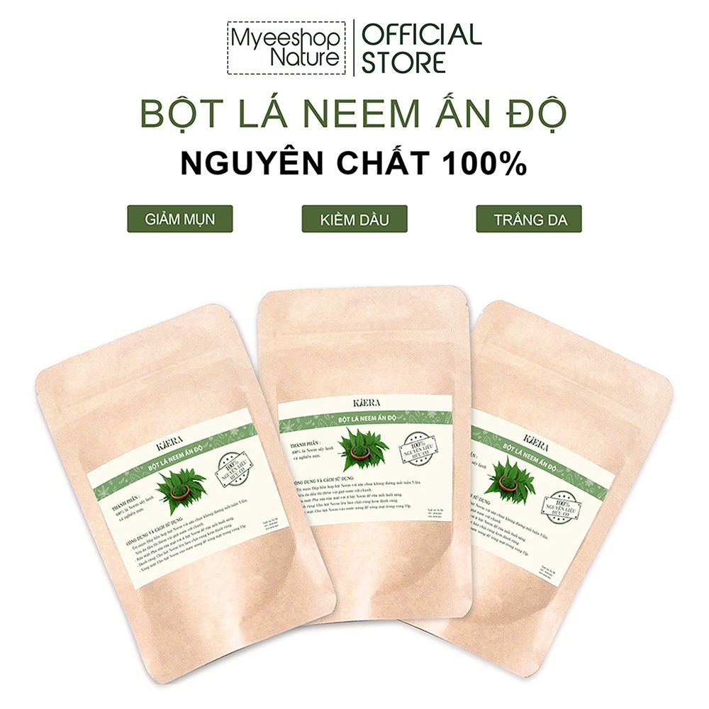 Bột Lá Neem Ấn Độ nguyên chất hữu cơ Myeeshop, mặt nạ giảm mụn, mờ thâm sạm, mặt nạ sáng da, túi zip 100gr